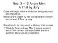Nov' 3 12 Angry Men, A Trial by Jury PowerPoint PPT Presentation