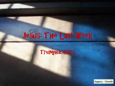 Jesus: The Last Week