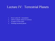 Lecture IV: Terrestrial Planets