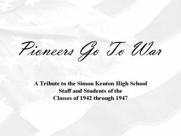Pioneers Go To War
