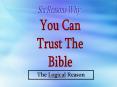Reasons to Trust Your Bible The Logical Reason PowerPoint PPT Presentation