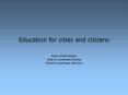 Education for cities and citizens PowerPoint PPT Presentation