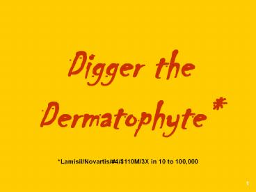 Digger the Dermatophyte LamisilNovartis