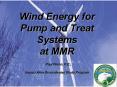 Wind Energy for Pump and Treat Systems at MMR Paul Nixon, P'E', Impact Area Groundwater Study Progra PowerPoint PPT Presentation