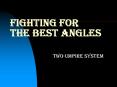 Fighting for the Best Angles PowerPoint PPT Presentation