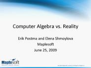 Computer Algebra vs. Reality