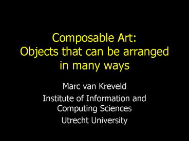 Composable Art: Objects that can be arranged in many ways