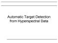 Automatic Target Detection from Hyperspectral Data PowerPoint PPT Presentation