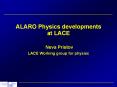ALARO Physics developments at LACE PowerPoint PPT Presentation