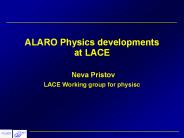 ALARO Physics developments at LACE