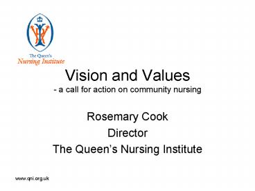 Vision and Values a call for action on community nursing