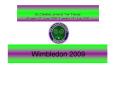 Wimbledon 2009 PowerPoint PPT Presentation
