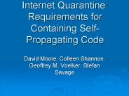 Internet Quarantine: Requirements for Containing Self-Propagating Code