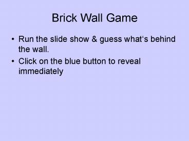 Brick Wall Game