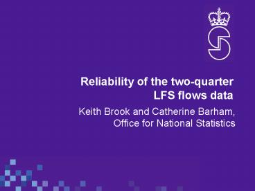 Reliability of the twoquarter LFS flows data