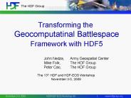 Transforming the Geocomputatinal Battlespace Framework with HDF5