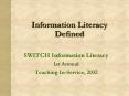 Information Literacy Defined PowerPoint PPT Presentation