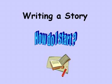 Writing a Story