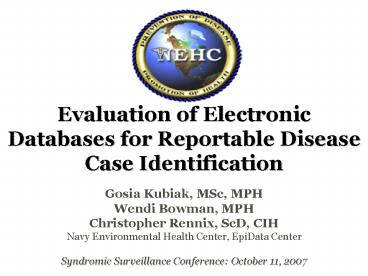 Evaluation of Electronic Databases for Reportable Disease Case Identification