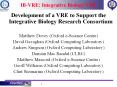 IB-VRE: Integrative Biology VRE PowerPoint PPT Presentation