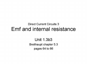 Direct Current Circuits 3 Emf and internal resistance