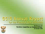 Four months since GCIS presented: