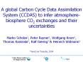 A%20global%20Carbon%20Cycle%20Data%20Assimilation%20System%20(CCDAS)%20to%20infer%20atmosphere-biosphere%20CO2%20exchanges%20and%20their%20uncertainties PowerPoint PPT Presentation