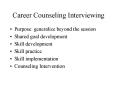 Career Counseling Interviewing PowerPoint PPT Presentation