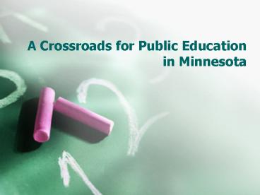 A Crossroads for Public Education in Minnesota