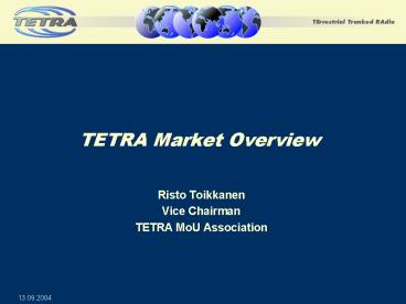 TETRA Market Overview
