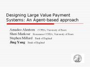 Designing Large Value Payment Systems: An Agent-based approach