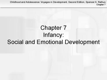 Infancy: Social and Emotional Development Truth or Fiction