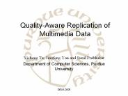Quality-Aware Replication of Multimedia Data