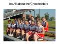 Its All about the Cheerleaders PowerPoint PPT Presentation