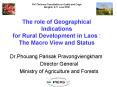 The role of Geographical Indications for Rural Development in Laos : The Macro View and Status PowerPoint PPT Presentation