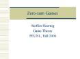 Zerosum Games PowerPoint PPT Presentation