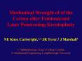 Mechanical%20Strength%20of%20of%20the%20Cornea%20after%20Femtosecond%20Laser%20Penetrating%20Keratoplasty PowerPoint PPT Presentation