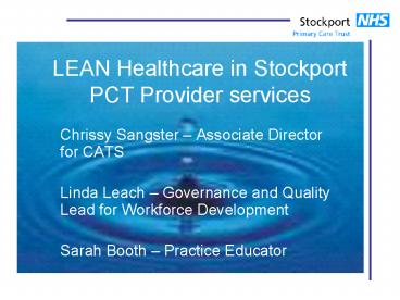 LEAN Healthcare in Stockport PCT Provider services