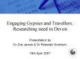 Engaging Gypsies and Travellers: Researching need in Devon PowerPoint PPT Presentation