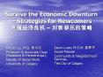 Survive the Economic Downturn - Strategies for Newcomers ??????  PowerPoint PPT Presentation