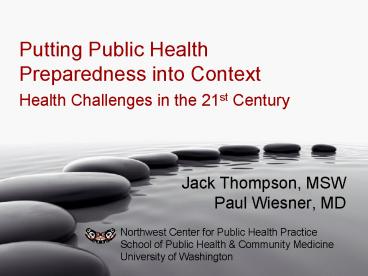 Jack Thompson, MSW Paul Wiesner, MD