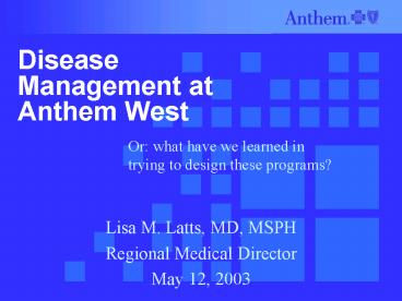 Disease Management at Anthem West