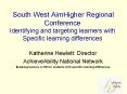 South West AimHigher Regional Conference Identifying and targeting learners with Specific learning d PowerPoint PPT Presentation