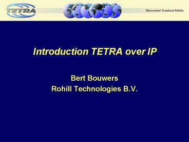 Introduction TETRA over IP