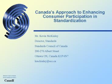 Canadas Approach to Enhancing Consumer Participation in Standardization