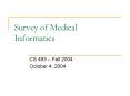 Survey of Medical Informatics PowerPoint PPT Presentation