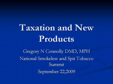 Taxation and New Products