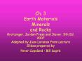Ch.%203%20Earth%20Materials%20Minerals%20and%20Rocks%20Grotzinger,%20Jordan%20Press%20and%20Siever,%205th%20Ed.%202007%20Adapted%20by%20Juan%20Lorenzo%20from%20Lecture%20Slides%20prepared%20by%20Peter%20Copeland%20 PowerPoint PPT Presentation