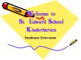 Welcome to St' Edward School Kindergarten PowerPoint PPT Presentation