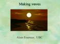Making waves PowerPoint PPT Presentation
